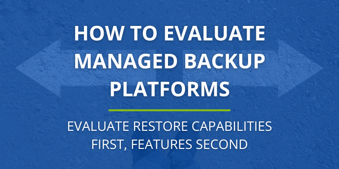 Evaluate-Managed-Backup-Platforms