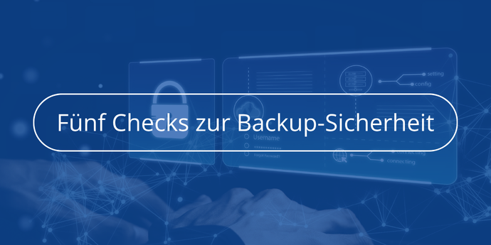Fünf-Checks-zur-Backup-Sicherheit-Novabackup