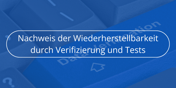 Nachweis der Wiederherstellbarkeit durch Verifizierung und Tests Novabackup