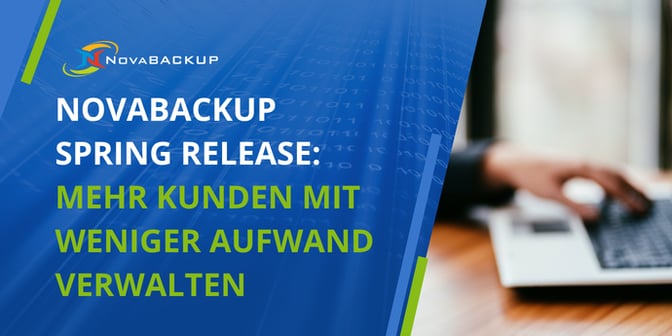 NovaBACKUP-Spring-Release-Mehr-Kunden-mit-weniger-Aufwand-verwalten