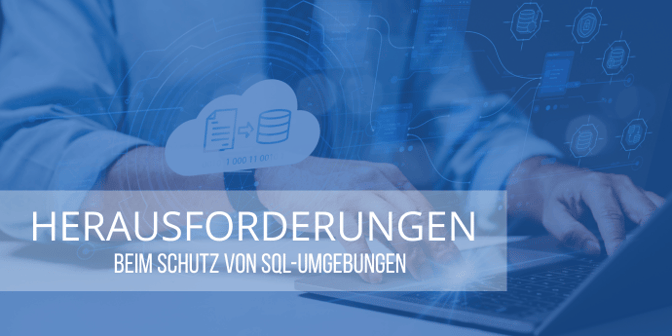 Challenges-Protecting-SQL-Environments-DE