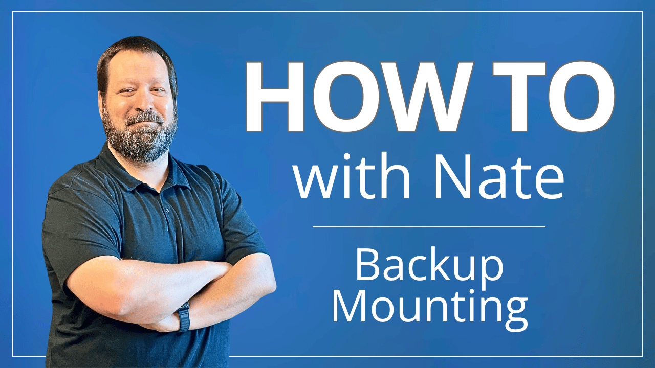 Backup Mounting