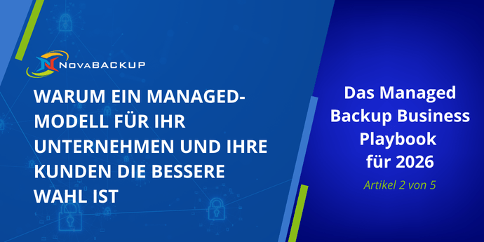Warum-ein-Managed-Modell-fur-Ihr-Unternehmen-und-Ihre-Kunden-die-bessere-Wahl-ist-Novabackup