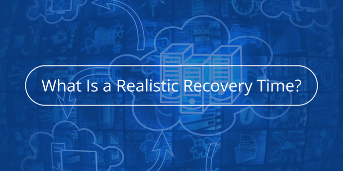 What-Is-a-Realistic-Recovery-Time-Novabackup