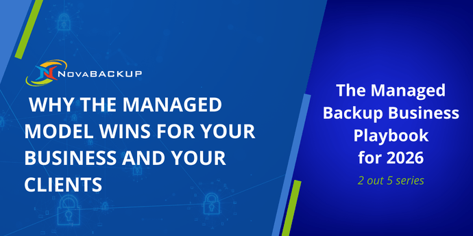 Why-Managed-Backup-Model-Win-for-Your-Clients-Novabackup