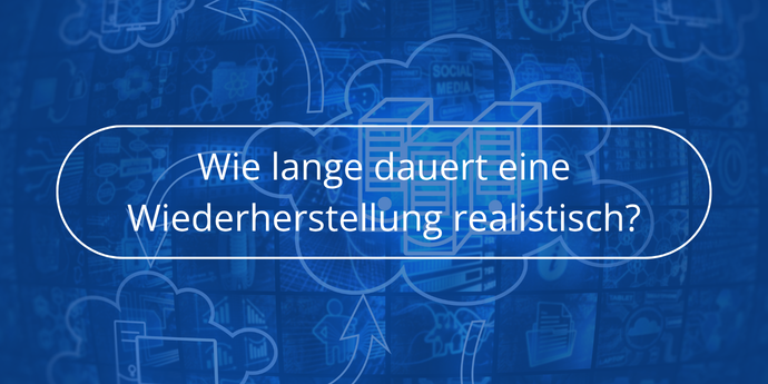 Wie-lange-dauert-eine-Wiederherstellung-realistisch-Novabackup