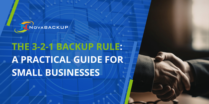 The 3-2-1 Backup Rule: A Practical Guide for Small Businesses