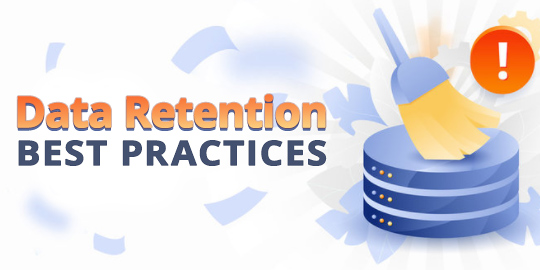 Data Retention Best Practices