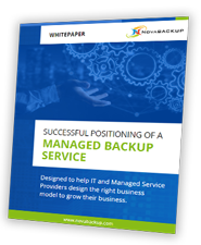 How to Position a Managed Backup Service for Success | Whitepaper
