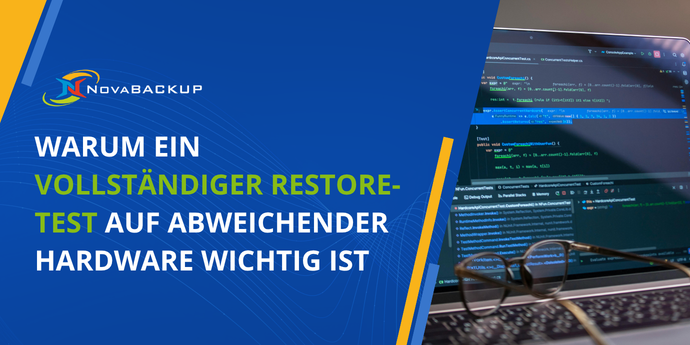 Warum ein vollständiger Restore-Test auf abweichender Hardware wichtig ist